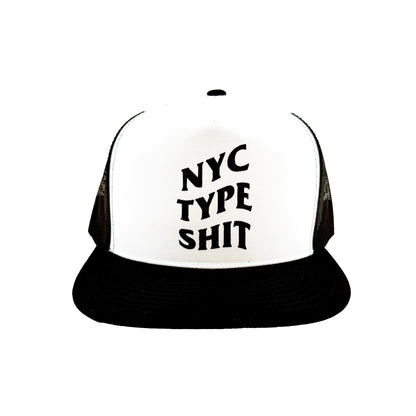 NYC TYPE SHIT TRUCKER HAT