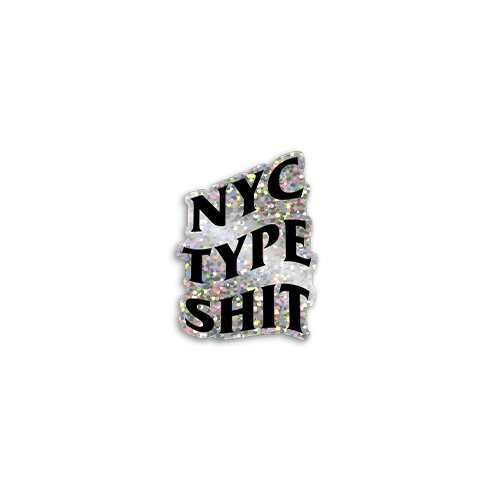 NYC TYPE SHIT STICKER PACK