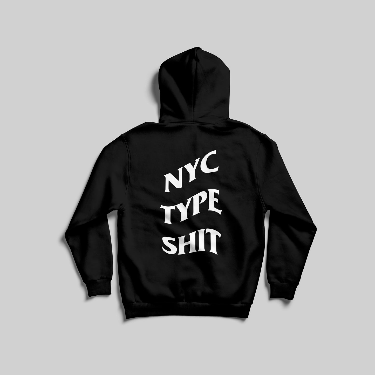 NYC TYPE SHIT HOODIE