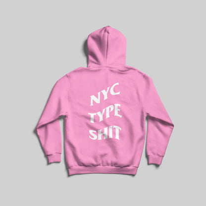 NYC TYPE SHIT HOODIE BUBBLEGUM PINK