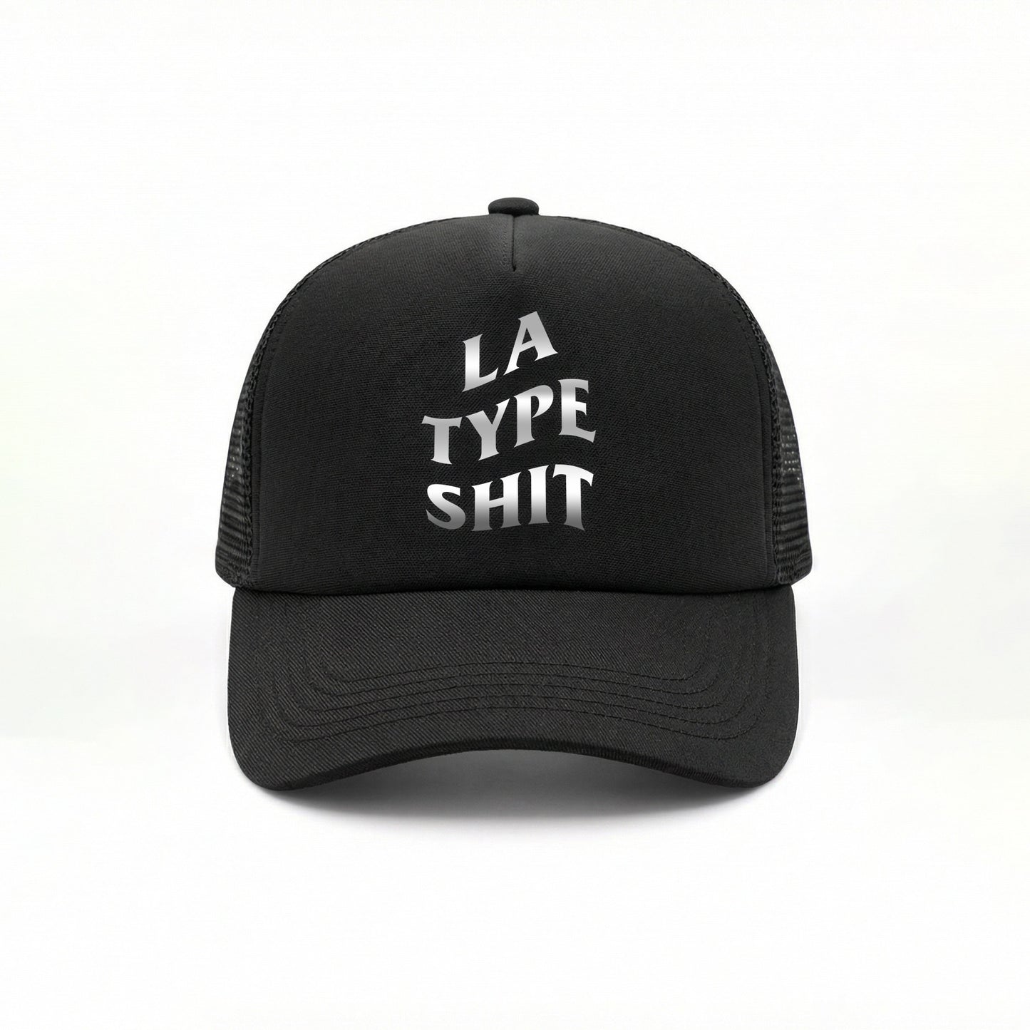 LA TYPE SHIT TRUCKER HAT REFLECTIVE
