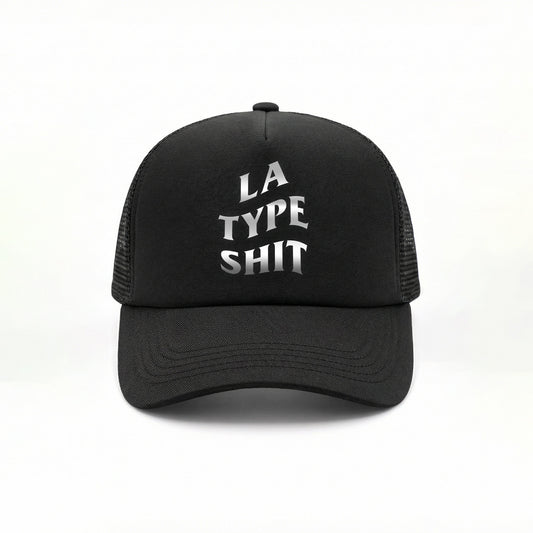 LA TYPE SHIT TRUCKER HAT REFLECTIVE